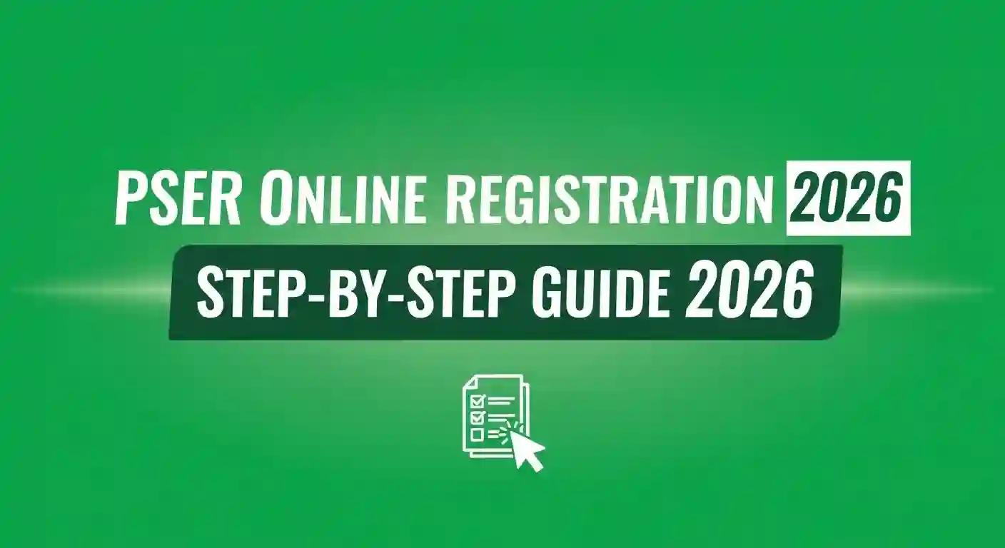 PSER Online Registration 2026 | Step-by-Step Guide 2026